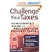 Challenge Your Taxes: Homeowner's Guide to Reducing Property Taxes