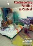 Contemporary Painting in Context (The Novo Nordisk Art History Project)