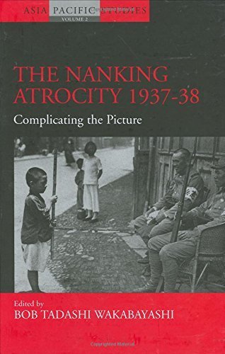 The Nanking Atrocity, 1937-38: Complicating the Picture (Asia Pacific Studies) by Berghahn Books (2007-08-30)