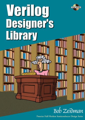 Verilog Designer's Library (Prentice Hall Modern Semiconductor Design Series)