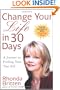 Change Your Life in 30 Days: A Journey to Finding Your True Self