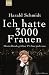 Ich hatte 3000 Frauen: Deutsch