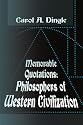 Memorable Quotations: Philosophers of Western Civilization
