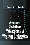 Memorable Quotations: Philosophers of Western Civilization