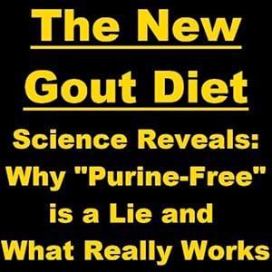 The New Gout Diet - Science Reveals: Why "Purine-Free" is a Lie and What Really Works
