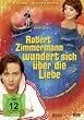 Robert Zimmermann wundert sich �ber die Liebe