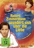 Robert Zimmermann wundert sich �ber die Liebe