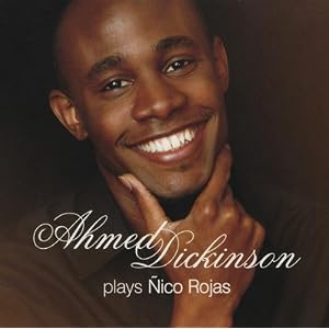 Ahmed Dickinson Plays Nico Rojas