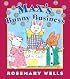 Max's Bunny Business (Max and Ruby)