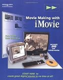 Start Here: Movie-Making with iMovie 2 (Apple iMovie)