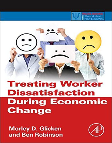 Treating Worker Dissatisfaction During Economic Change (Practical Resources for the Mental Health Professional)
