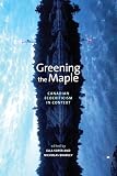 Greening the maple : Canadian ecocriticism in context