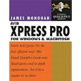 Avid Xpress Pro for Windows and Macintosh: Visual QuickPro Guide