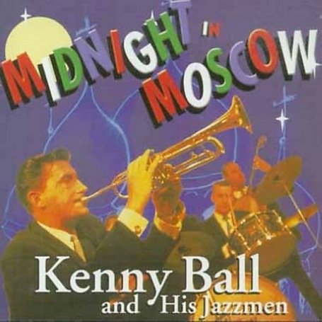 Kenny Ball - Midnight In Moscow - Zortam Music