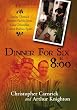Dinner For Six at 8:00: Twelve Themed Dinners Parties from Casa Cebadillas Torrox Pueblo, Spain