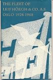 Leif Höegh & Co A/S Oslo : the firm and the fleet, 1928-1968