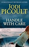 Handle with Care: A Novel