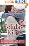Holiday Kisses: A Rare Gift\Mistletoe and Margaritas\It's Not Christmas Without You\This Time Next Year