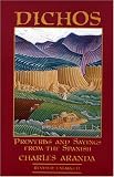 Dichos: Proverbs and Sayings from the Spanish