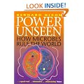 Power Unseen: How Microbes Rule the World