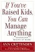 If You'Ve Raised Kids, You Can Manage Anything: Leadership Begins at Home