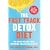 The Fast Track Detox Diet: For Rapid Weight Loss, Improved Health and Vitality