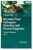 Microbial Plant Pathogens-Detection and Disease Diagnosis:: Fungal Pathogens, Vol.1