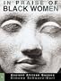 In Praise of Black Women, Volume 1: Ancient African Queens