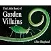 The Little Book of Garden Villains