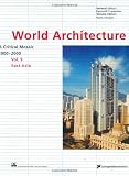 World Architecture 1900-2000: A Critical Mosaic: East Asia v. 9