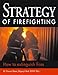 Strategy of Firefighting