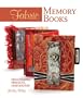 Fabric Memory Books: Techniques, Projects, Inspiration