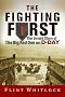 The Fighting First: The Untold Story Of The Big Red One On D-day The Fighting First: The Untold Story Of The Big Red One On D-day
