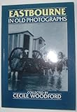 Eastbourne in old photographs
