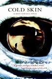 Cold Skin: A Novel