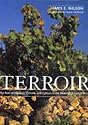Terroir: The Role of Geology, Climate, and Culture in the Making of French Wines
