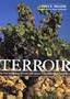 Terroir: The Role of Geology, Climate, and Culture in the Making of French Wines