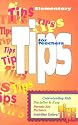 Tips for Teachers: Elementary