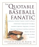 The Quotable Baseball Fanatic (Quotable)