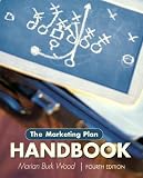 By Marian Burk Wood: Marketing Plan Handbook, The (4th Edition) Fourth (4th) Edition
