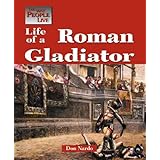 the way people live life of a roman gladiator