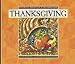 Thanksgiving (Holidays, Festivals, & Celebrations) by Ann Heinrichs