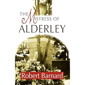 The Mistress of Alderley - Robert Barnard