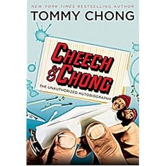 "Cheech and Chong": The Unauthorised Autobiography