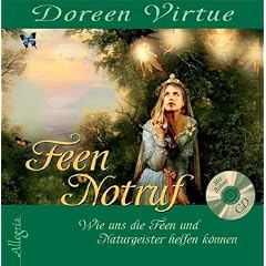 Feen-Notruf: Wie uns die Feen und Naturgeister helfen k�nnen
