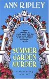 Summer Garden Murder (A Gardening Mystery) Ann Ripley