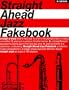 Straight Ahead Jazz Fakebook: B-flat Edition (Fakebooks)