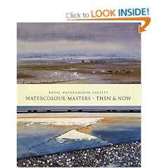 Watercolour Masters: Then and Now (Royal Watercolour Society)