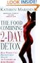 Food Combining 2-Day Detox: Beat Weight Gain & Protect Your Health the All Natural Way