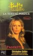 Buffy contre les vampires, tome 25 : La Tueuse perdue - Livre 1"Proph�ties"